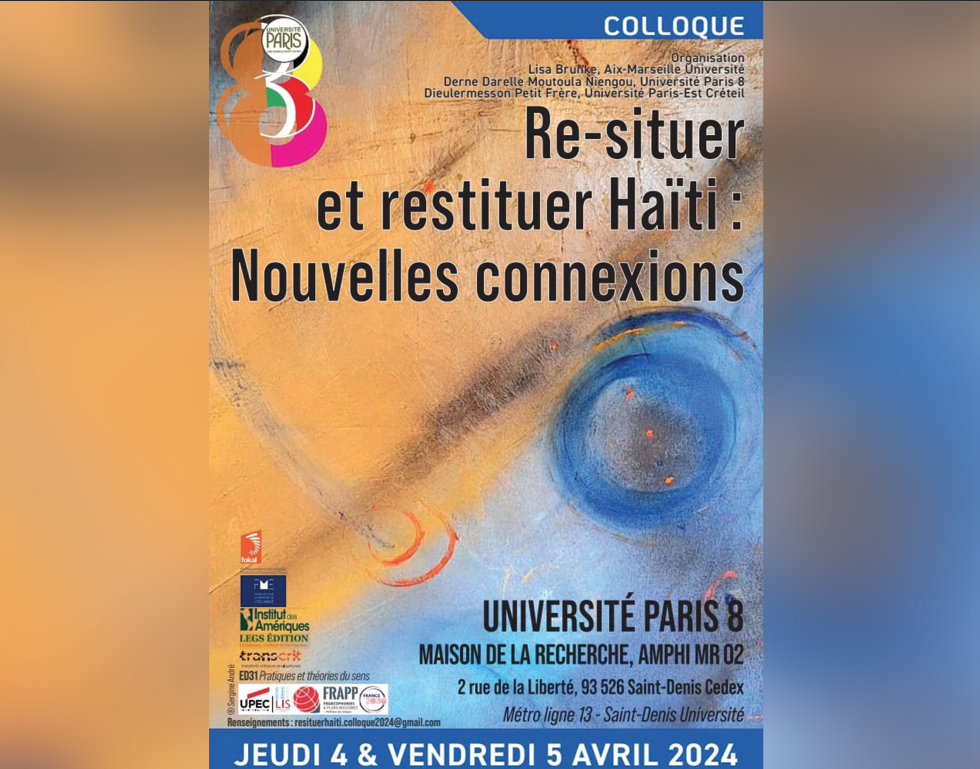Le colloque international «  Re situer et restituer Haïti … » Une urgence de dire Haïti autrement